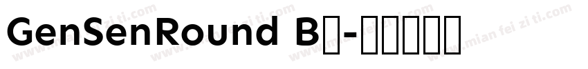 GenSenRound B◆字体转换